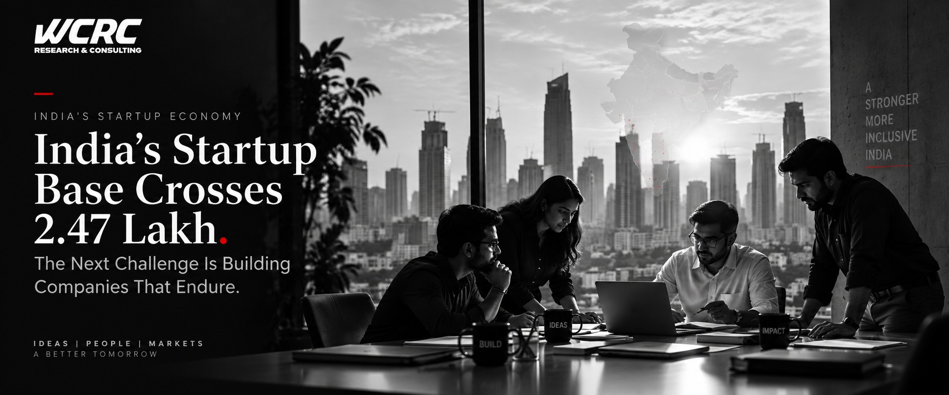 India's Startup Base Crosses 2.47 Lakh. The Next Challenge Is Building Companies That Endure