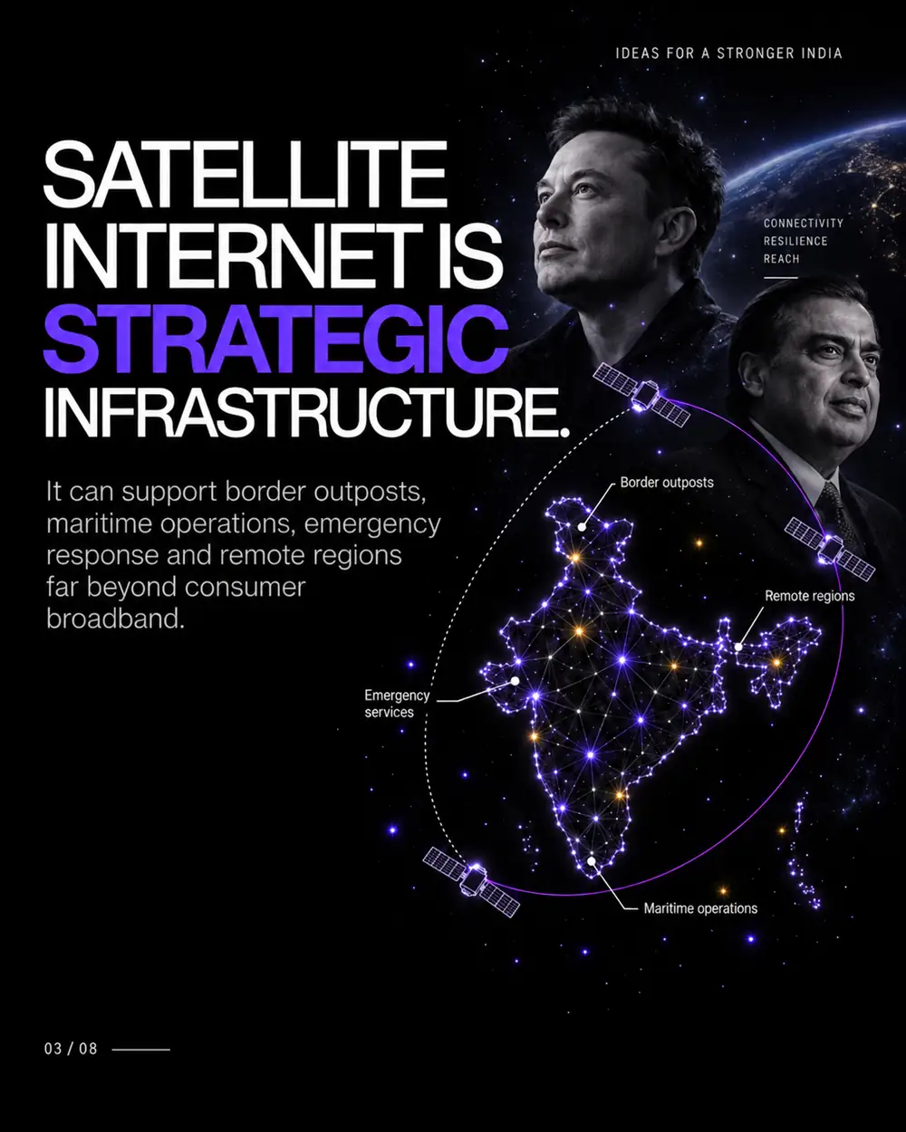 Satellite internet is strategic infrastructure. It can support border outposts, maritime operations, emergency response and remote regions far beyond consumer broadband.